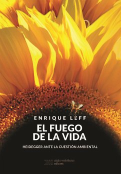 El fuego de la vida (eBook, ePUB) - Leff, Enrique