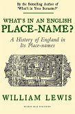 What's in an English Place-name?: A History of England in its Place-Names (A History of English Names, #2) (eBook, ePUB)