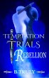 Temptation Trials Rebellion (eBook,... - Bild 1