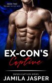 Ex Con's Captive (BWWM Captive Series, #2) (eBook, ePUB) Ex Con's Captive (BWWM Captive Series, #2) (eBook, ePUB)