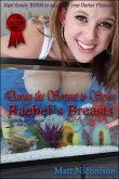 Daring the Serpent to Strike: Rachel's Breasts (Red Label Short Stories - Intense Female BDSM, Breast Bondage and Tit Torture, #77) (eBook, ePUB)