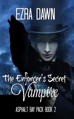 Cover The Enforcer's Secret Vampire (Asphalt Bay Pack, #2) (eBook, ePUB)