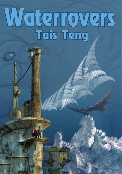 Waterrovers (Ziltpunk, #5) (eBook, ePUB) - Teng, Tais