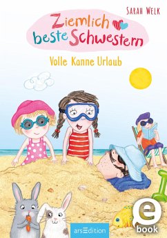 Volle Kanne Urlaub / Ziemlich beste Schwestern Bd.4 (eBook, ePUB) - Welk, Sarah