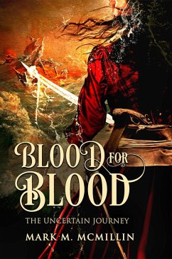 Cover Blood for Blood (The Uncertain Journey) (eBook, ePUB)