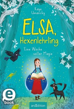 Elsa, Hexenlehrling - Eine Woche voller Magie (eBook, ePUB) - Umansky, Kaye