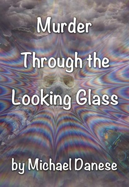 Murder Through the Looking Glass (eBook, ePUB) Murder Through the Looking Glass (eBook, ePUB)