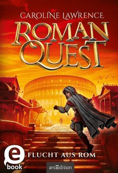 Flucht aus Rom / Roman Quest Bd.1 (eBook, ePUB) - Lawrence, Caroline