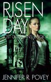 Risen Day (Lost Guardians, #4) (eBook, ePUB) Risen Day (Lost Guardians, #4) (eBook, ePUB)