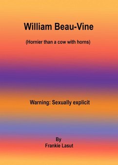 William Beau-Vine (eBook, ePUB) - Lassut, Frankie William Beau-Vine (eBook, ePUB) - Lassut, Frankie