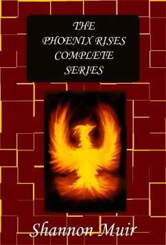 Cover The Phoenix Rises Complete Series (Tales of The Phoenix, #1) (eBook, ePUB)