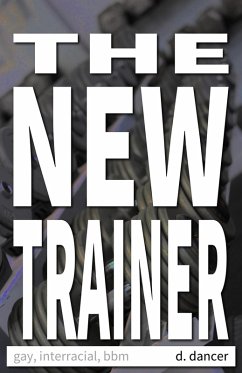 The New Trainer (eBook, ePUB) - Dancer, D.