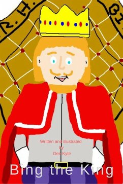 Bing the King (Fun to learn., #5) (eBook, ePUB) - Kyte, Dee