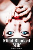Mind Blanked Milf (eBook, ePUB)