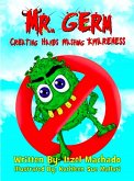 Mr. Germ, Creating Hands Washing Awareness (eBook, ePUB) Mr. Germ, Creating Hands Washing Awareness (eBook, ePUB)