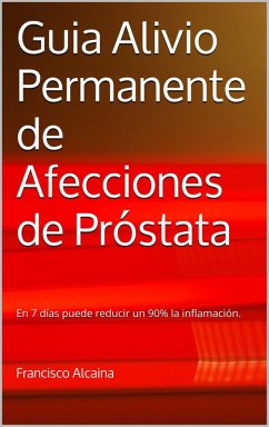 Cover Guia Alivio Permanente de Afecciones de Próstata (eBook, ePUB)