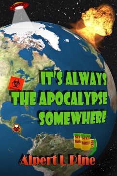 It's Always the Apocalypse Somewhere (eBook, ePUB) - Pine, Alpert L