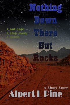 Nothing Down There But Rocks (eBook, ePUB) - Pine, Alpert L