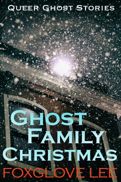 Ghost Family Christmas (eBook, ePUB) - Lee, Foxglove