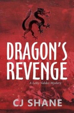 Cover Dragon's Revenge: A Letty Valdez Mystery (eBook, ePUB)