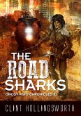 The Road Sharks (The Ghost Wind Chronicles, #1) (eBook, ePUB)