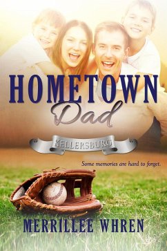 Hometown Dad (Kellersburg, #3) (eBook, ePUB) - Whren, Merrillee