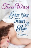 Give Your Heart A Rake (Misadventures of the Heart) (eBook, ePUB)