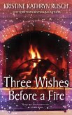 Three Wishes Before a Fire (eBook, ePUB)