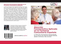 Atención Farmacéutica Aplicada en la Farmacia Comunitaria Española - García Cairós, Jonathan