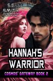 Hannah's Warrior (Cosmos' Gateway, #2) (eBook, ePUB)