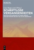 Schriftlose Vergangenheiten (eBook, ePUB)