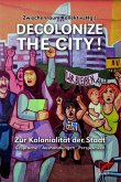 Decolonize the City! (eBook, ePUB)