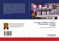A Study of William Crocker¿s Photographic and Film Archive