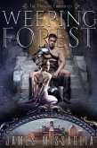 The Weeping Forest (The Princess Chronicles, #1) (eBook, ePUB)