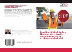 Inaplicabilidad de las Normas de tránsito como causa de la accidentalidad vial - Suarez Diaz, Juan Manuel