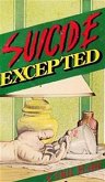 Suicide Excepted (eBook, ePUB)