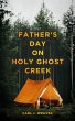 Father's Day on Holy Ghost Creek... - Bild 1