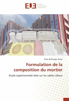 Formulation de la composition du mortier - Amey, Kossi Bollanigni