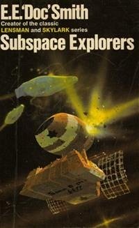 Subspace Explorers (eBook, ePUB) - E. Doc Smith, E.