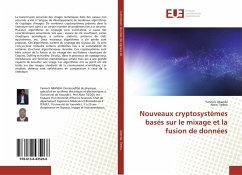 Nouveaux cryptosystèmes basés sur le mixage et la fusion de données - Abanda, Yannick;Tiedeu, Alain