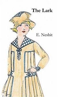 The Lark (eBook, ePUB) - Nesbit, E.