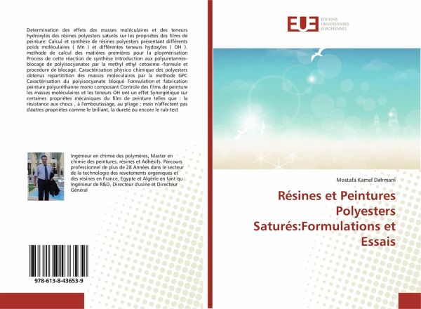 Résines et Peintures Polyesters Saturés:Formulations et Essais Résines et Peintures Polyesters Saturés:Formulations et Essais