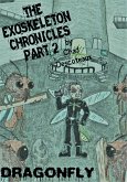 The Exoskeleton Chronicles Part 2: Dragonfly (eBook, ePUB)
