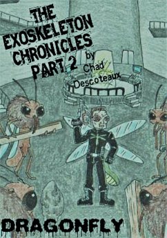 Cover The Exoskeleton Chronicles Part 2: Dragonfly (eBook, ePUB)