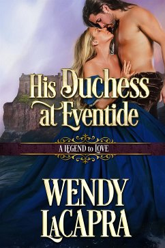 His Duchess at Eventide (eBook, ePUB) - LaCapra, Wendy