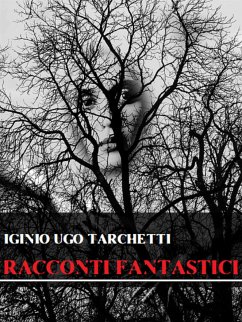 Racconti fantastici (eBook, ePUB) - Ugo Tarchetti, Iginio