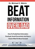 Beat Information Overload (eBook, ePUB)