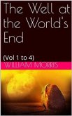 The Well at the World's End: A Tale (eBook, PDF)