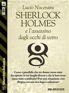 Sherlock Holmes e l'assassino dagli occhi di vetro (eBook, ePUB) - Nocentini, Lucio