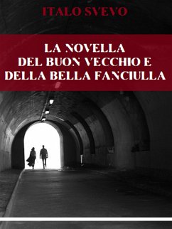 La novella del buon vecchio e della bella fanciulla (eBook, ePUB) - Svevo, Italo